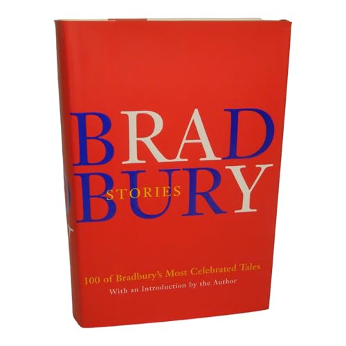Bradbury Stories: 100 of His Most Celebrated Tales von William Morrow