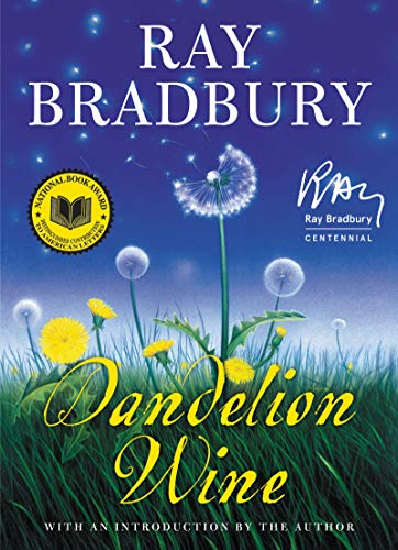 Dandelion Wine: A Novel Dandelion Wine: A Novel