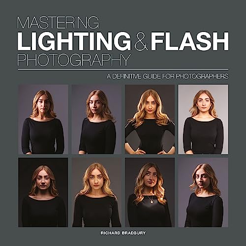 Mastering Lighting & Flash Photography: A Definitive Guide for Photographers von Ammonite Press