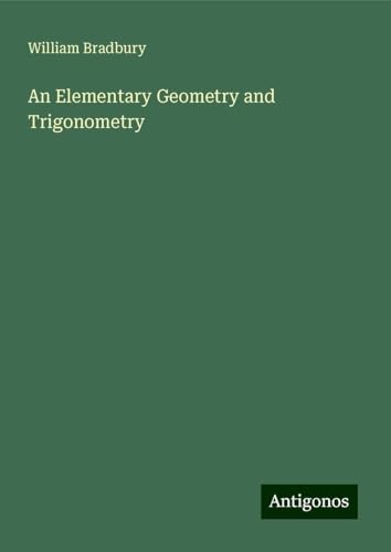 An Elementary Geometry and Trigonometry von Antigonos Verlag
