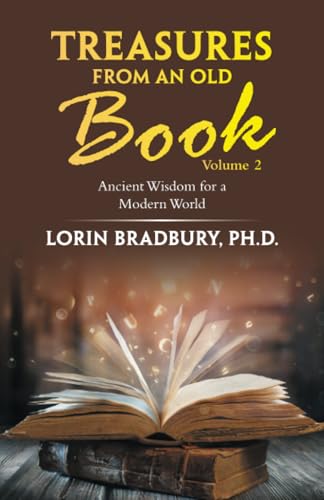 Treasures from an Old Book: Ancient Wisdom for a Modern World Volume 2 von WestBow Press