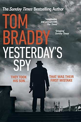 Yesterday's Spy: The fast-paced new suspense thriller from the Sunday Times bestselling author of Secret Service von Bantam Press