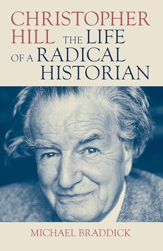Christopher Hill: The Life of a Radical Historian von Verso Books