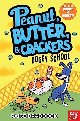 Doggy School: A Peanut, Butter & Crackers Story