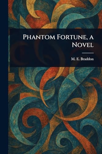 Phantom Fortune, a Novel von Anson Street Press