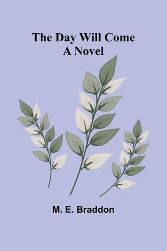 The Day Will Come The Day Will Come von Alpha Editions