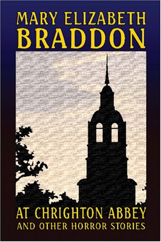 At Crighton Abbey and Other Horror Stories At Crighton Abbey and Other Horror Stories