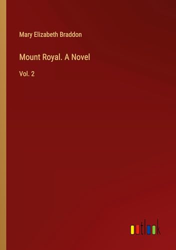 Mount Royal. A Novel: Vol. 2 von Outlook Verlag