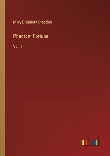 Phantom Fortune: Vol. I