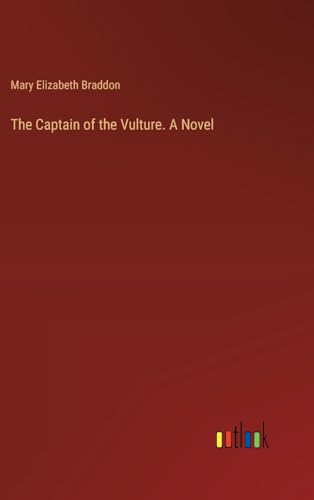 The Captain of the Vulture. A Novel von Outlook Verlag
