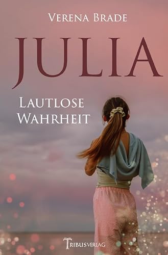 Fremde Wahrheit / Julia: Lautlose Wahrheit