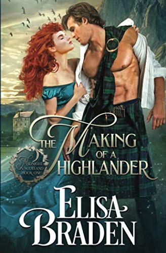 The Making of a Highlander (Midnight in Scotland, Band 1)