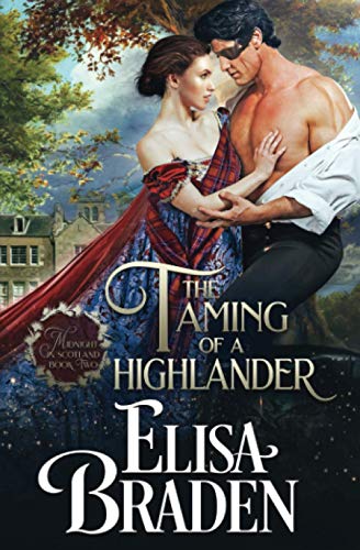 The Taming of a Highlander (Midnight in Scotland, Band 2)