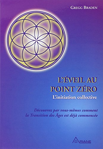 L'Éveil au point zéro - Initiation collective: L'initiation collective