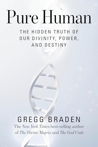 Pure Human: The Hidden Truth of Our Divinity, Power, and Destiny von Hay House UK Ltd