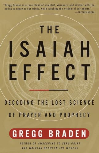 The Isaiah Effect: Decoding the Lost Science of Prayer and Prophecy von Harmony