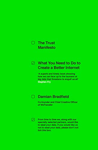 The Trust Manifesto: What you Need to do to Create a Better Internet