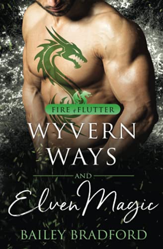Wyvern Ways and Elven Magic (Fire & Flutter, Band 2) von Pride Publishing