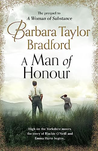 A Man of Honour: The long-awaited PREQUEL to A Woman of Substance, the beloved, gripping million-copy bestseller