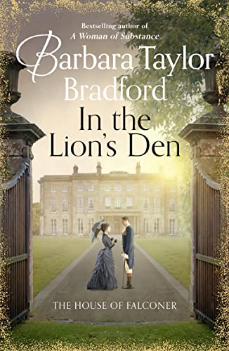 In the Lion’s Den: A tale of romance and rivalry, the latest Victorian historical fiction novel from the multi-million copy bestselling author of books like A Woman of Substance von HarperCollins