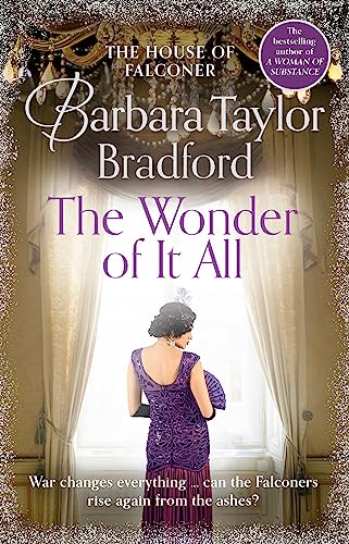 The Wonder of It All: The new historical House of Falconer novel from the internationally bestselling author of A Woman of Substance