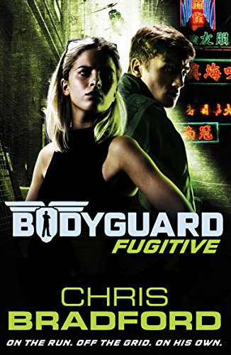 Bodyguard: Fugitive (Book 6) (Bodyguard, 6)