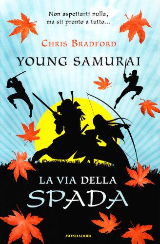 La via della spada. Young samurai (Vol. 2) (I Grandi) La via della spada. Young samurai (Vol. 2) (I Grandi)