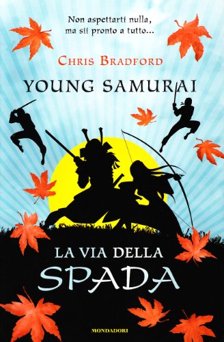 La via della spada. Young samurai (Vol. 2) (I Grandi)
