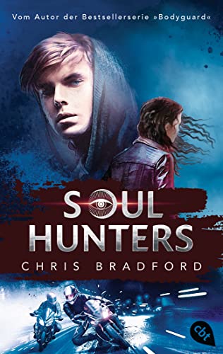 Soul Hunters: Vom Autor der Bestsellerserie »Bodyguard« (Die Soul-Reihe, Band 1)