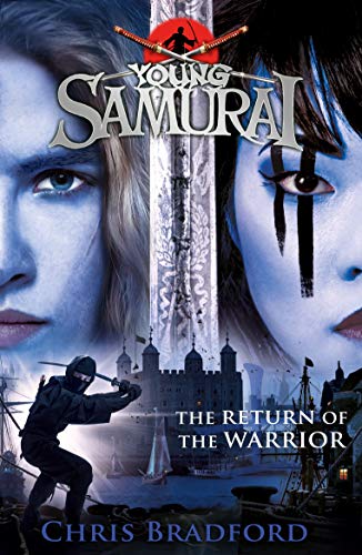 The Return of the Warrior (Young Samurai book 9) (Young Samurai, 9)