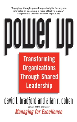 Power Up: Transforming Organizations Through Shared Leadership (Studies in Comparative World History)