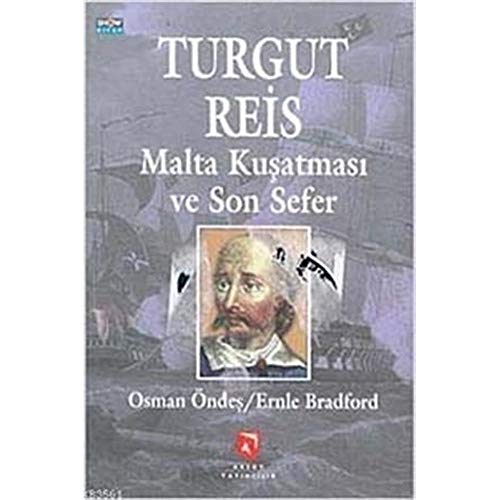 Turgut Reis Malta Kusatmasi ve Son Sefer: Ciltli