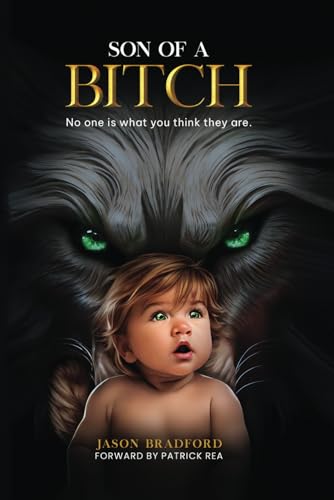 Son of a Bitch (THE BITCH SAGA, Band 2) von Independently published