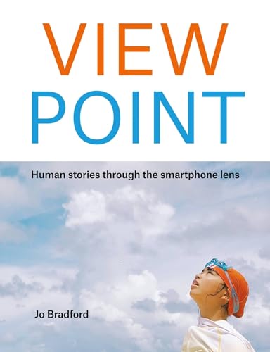 ViewPoint: Human stories through the smartphone lens von Ilex Press