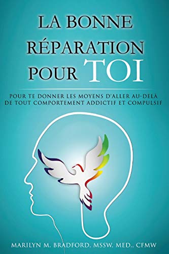 La bonne réparation pour toi - Right Recovery French von Access Consciousness Publishing Company