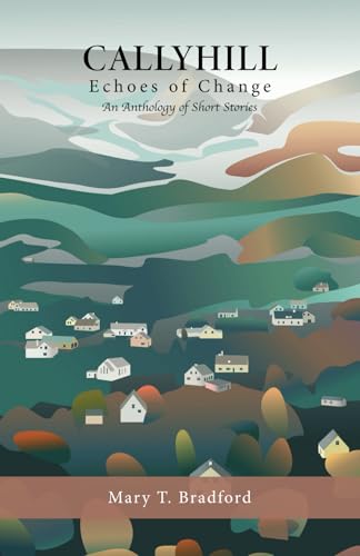 Callyhill: Echoes of Change Callyhill: Echoes of Change von Orla Kelly Publishing