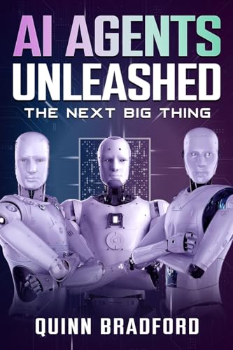 AI Agents Unleashed: The Next Big Thing von eBookIt.com