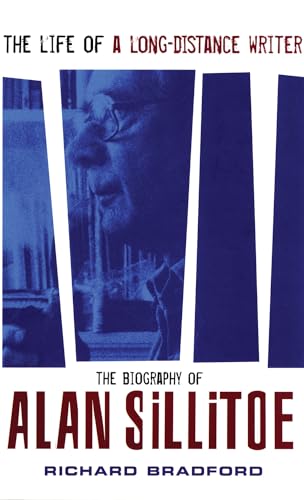 The Life of a Long-Distance Writer: The Biography of Alan Sillitoe