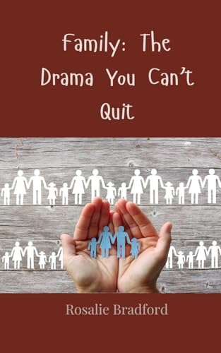 Family: The Drama You Can't Quit Family: The Drama You Can't Quit von Creative Arts Management OÜ