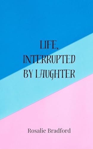 Life, Interrupted by Laughter von Creative Arts Management OÜ