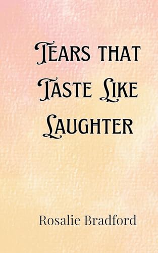 Tears that Taste Like Laughter von Creative Arts Management OÜ