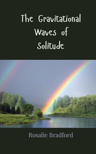 The Gravitational Waves of Solitude The Gravitational Waves of Solitude von Creative Arts Management OÜ
