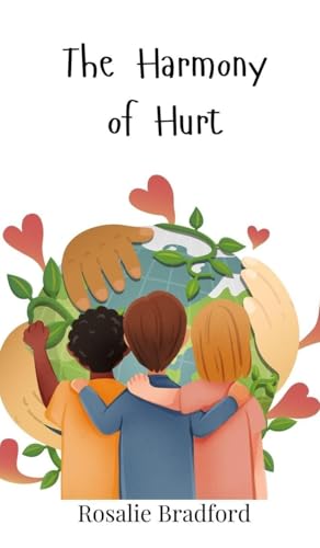 The Harmony of Hurt The Harmony of Hurt von Creative Arts Management OÜ
