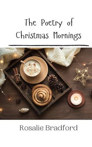 The Poetry of Christmas Mornings von Creative Arts Management OÜ
