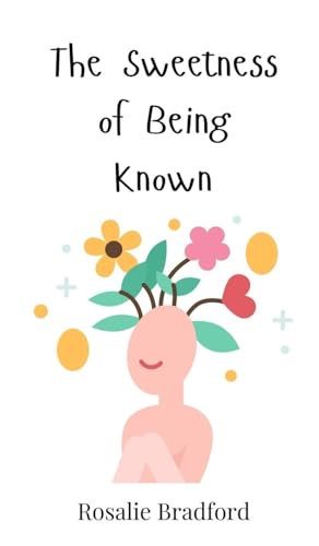 The Sweetness of Being Known von Creative Arts Management OÜ