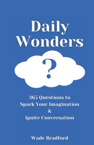 Daily Wonders: 365 Questions to Spark Your Imagination