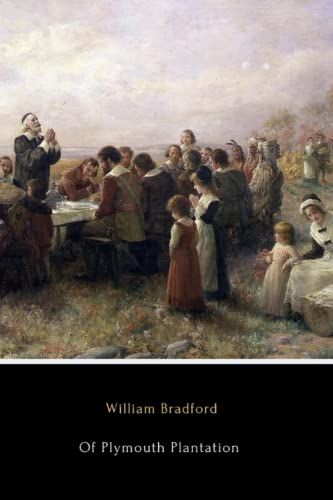 Of Plymouth Plantation (Illustrated): In Modern English von Independently published