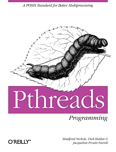 Pthreads Programming: A Posix Standard for Better Multiprocessing von O'Reilly Media