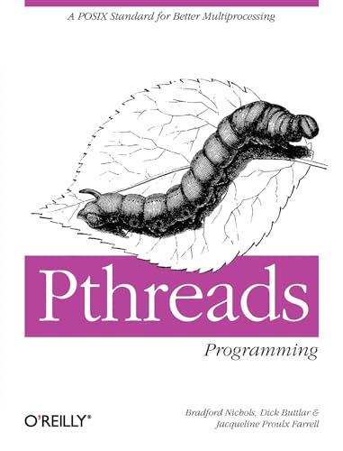 Pthreads Programming: A Posix Standard for Better Multiprocessing von O'Reilly Media