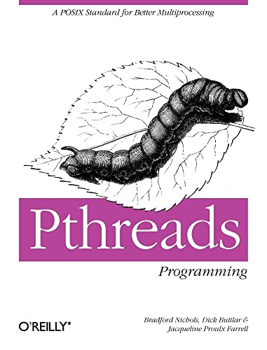 Pthreads Programming: A Posix Standard for Better Multiprocessing